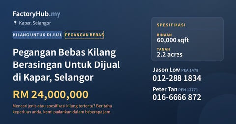Kilang Untuk Dijual - Pegangan Bebas Kilang Berasingan Untuk Dijual di Kapar, Selangor - Kapar, Selangor