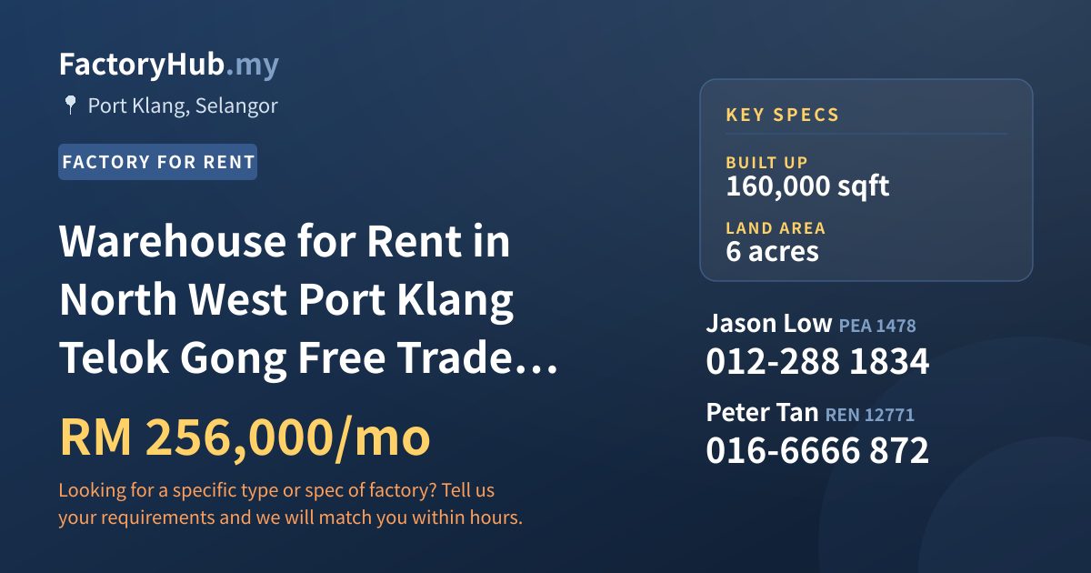 Factory For Rent - Warehouse for Rent in North West Port Klang Telok Gong Free Trade Zone - Port Klang, Selangor