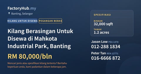 Kilang Untuk Disewa - Kilang Berasingan Untuk Disewa di Mahkota Industrial Park, Banting - Banting, Selangor