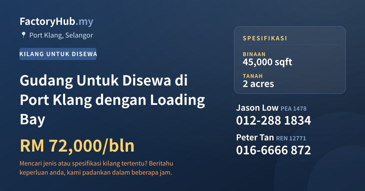 Kilang Untuk Disewa - Gudang Untuk Disewa di Port Klang dengan Loading Bay - Port Klang, Selangor