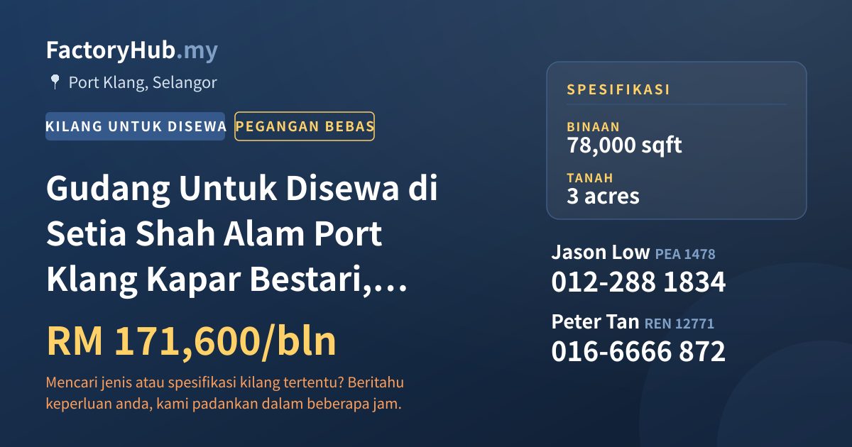 Kilang Untuk Disewa - Gudang Untuk Disewa di Setia Shah Alam Port Klang Kapar Bestari, Bukit Raja - Port Klang, Selangor