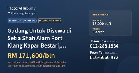 Kilang Untuk Disewa - Gudang Untuk Disewa di Setia Shah Alam Port Klang Kapar Bestari, Bukit Raja - Port Klang, Selangor