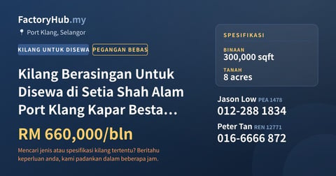 Kilang Untuk Disewa - Kilang Berasingan Untuk Disewa di Setia Shah Alam Port Klang Kapar Bestari Subang, Bukit Raja - Port Klang, Selangor