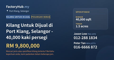 Kilang Untuk Dijual - Kilang Untuk Dijual di Port Klang, Selangor - 40,000 kaki persegi - Port Klang, Selangor