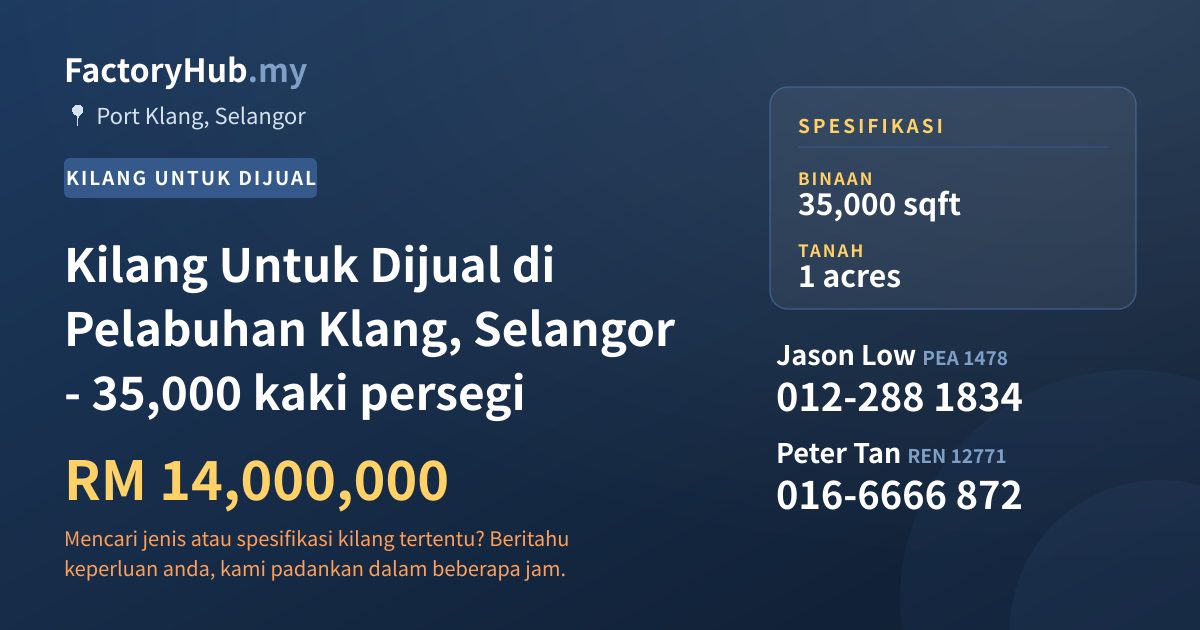 Kilang Untuk Dijual - Kilang Untuk Dijual di Pelabuhan Klang, Selangor - 35,000 kaki persegi - Port Klang, Selangor