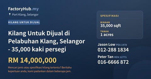 Kilang Untuk Dijual - Kilang Untuk Dijual di Pelabuhan Klang, Selangor - 35,000 kaki persegi - Port Klang, Selangor