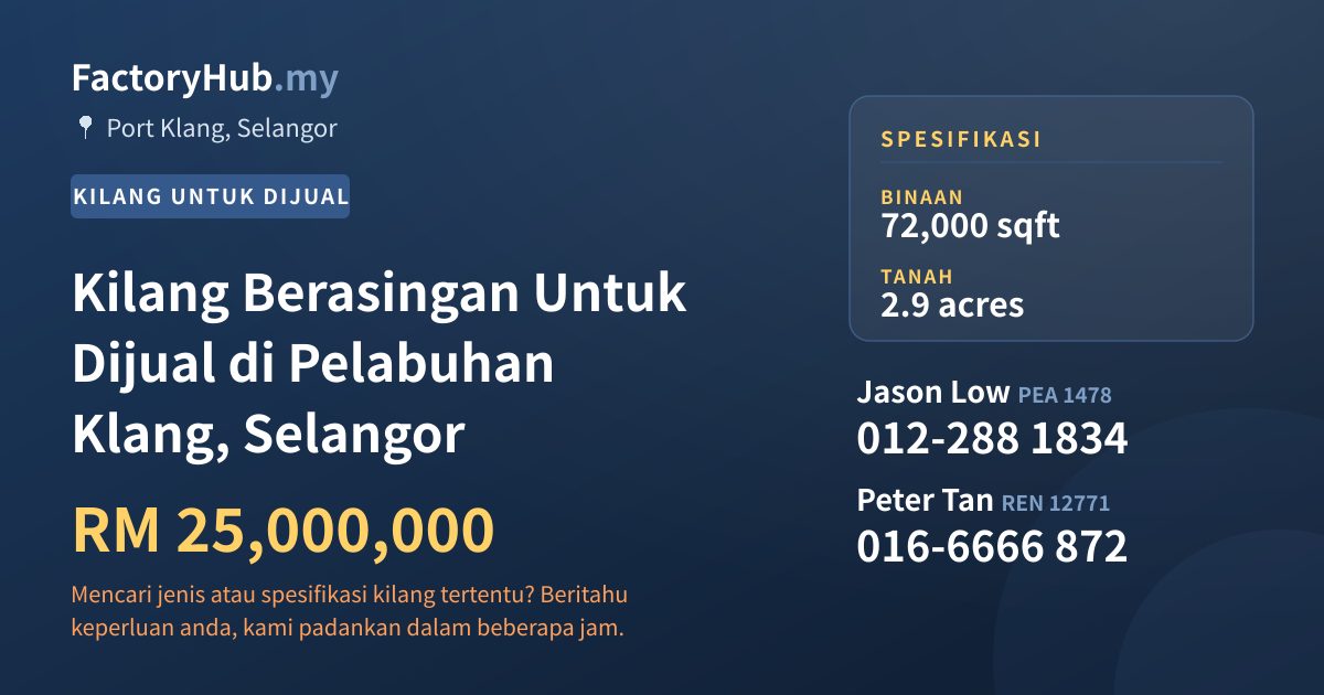 Kilang Untuk Dijual - Kilang Berasingan Untuk Dijual di Pelabuhan Klang, Selangor - Port Klang, Selangor