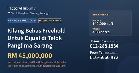 Kilang Untuk Dijual - Kilang Bebas Freehold Untuk Dijual di Telok Panglima Garang - Telok Panglima Garang, Selangor