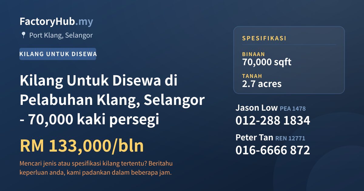 Kilang Untuk Disewa - Kilang Untuk Disewa di Pelabuhan Klang, Selangor - 70,000 kaki persegi - Port Klang, Selangor