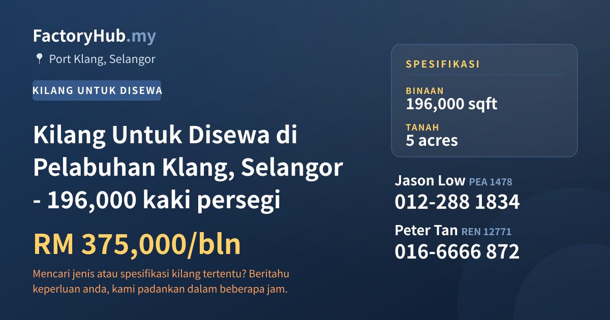 Kilang Untuk Disewa - Kilang Untuk Disewa di Pelabuhan Klang, Selangor - 196,000 kaki persegi - Port Klang, Selangor