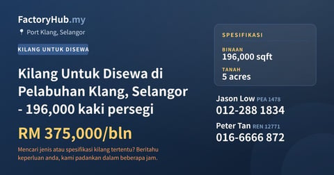 Kilang Untuk Disewa - Kilang Untuk Disewa di Pelabuhan Klang, Selangor - 196,000 kaki persegi - Port Klang, Selangor