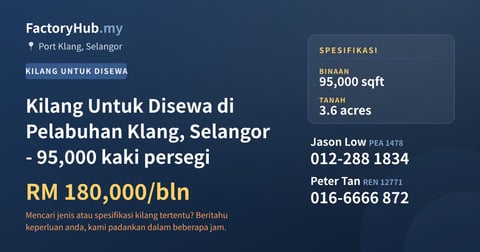 Kilang Untuk Disewa - Kilang Untuk Disewa di Pelabuhan Klang, Selangor - 95,000 kaki persegi - Port Klang, Selangor