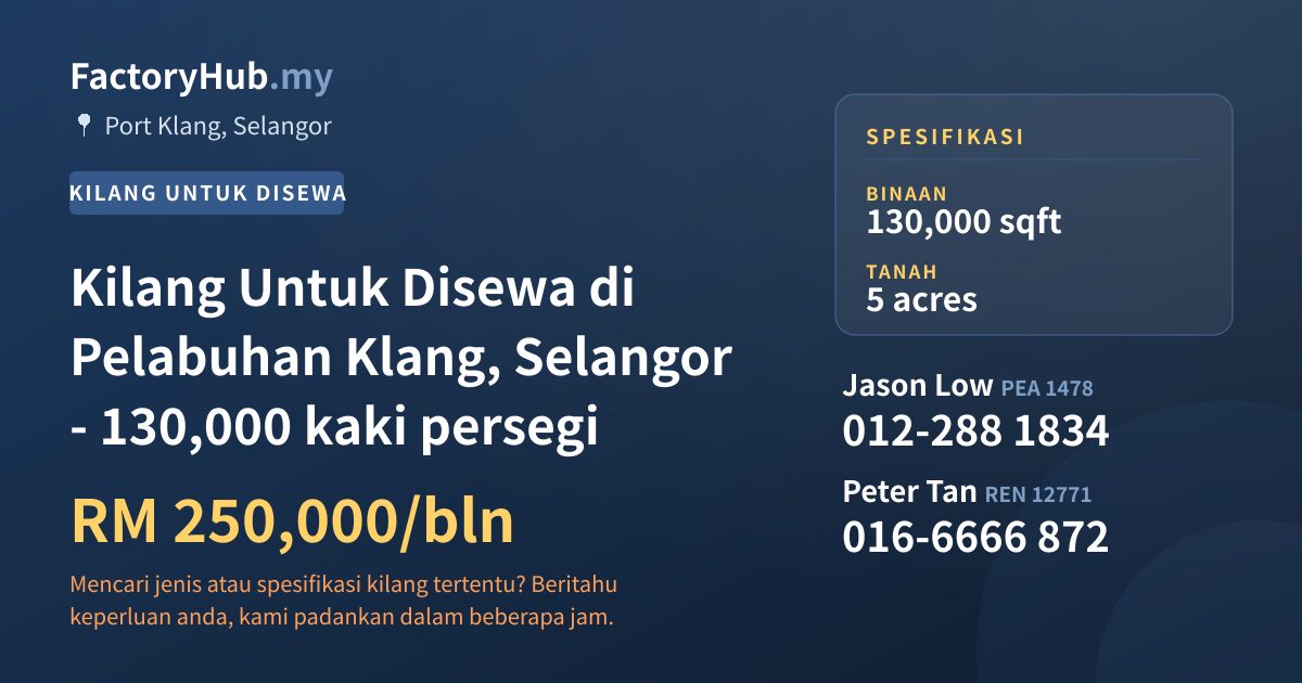 Kilang Untuk Disewa - Kilang Untuk Disewa di Pelabuhan Klang, Selangor - 130,000 kaki persegi - Port Klang, Selangor