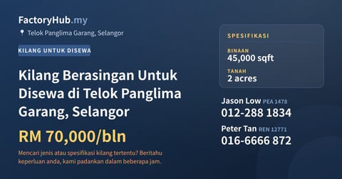 Kilang Untuk Disewa - Kilang Berasingan Untuk Disewa di Telok Panglima Garang, Selangor - Telok Panglima Garang, Selangor