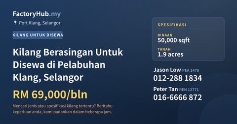 Kilang Untuk Disewa - Kilang Berasingan Untuk Disewa di Pelabuhan Klang, Selangor - Port Klang, Selangor