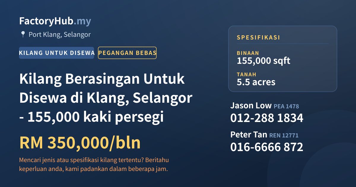 Kilang Untuk Disewa - Kilang Berasingan Untuk Disewa di Klang, Selangor - 155,000 kaki persegi - Port Klang, Selangor