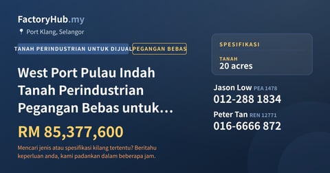 Tanah Untuk Dijual - West Port Pulau Indah Tanah Perindustrian Pegangan Bebas untuk Dijual – RM85.38J 871200kp - Port Klang, Selangor