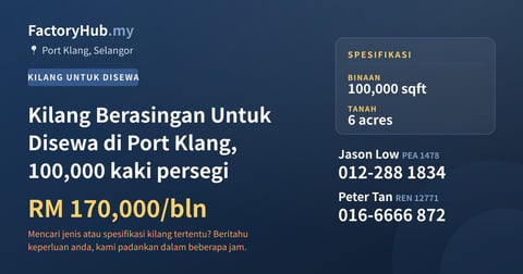 Kilang Untuk Disewa - Kilang Berasingan Untuk Disewa di Port Klang, 100,000 kaki persegi - Port Klang, Selangor