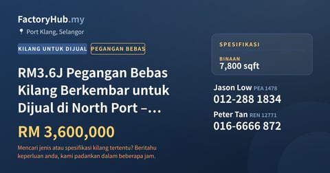 Kilang Untuk Dijual - RM3.6J Pegangan Bebas Kilang Berkembar untuk Dijual di North Port – 7800kp - Port Klang, Selangor