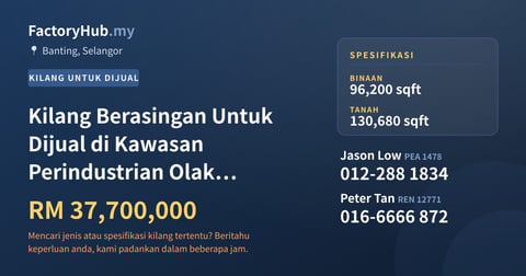 Kilang Untuk Dijual - Kilang Berasingan Untuk Dijual di Kawasan Perindustrian Olak Lempit, Banting - Banting, Selangor