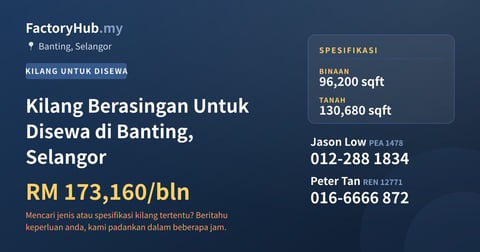 Kilang Untuk Disewa - Kilang Berasingan Untuk Disewa di Banting, Selangor - Banting, Selangor