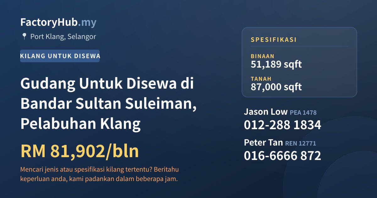 Kilang Untuk Disewa - Gudang Untuk Disewa di Bandar Sultan Suleiman, Pelabuhan Klang - Port Klang, Selangor