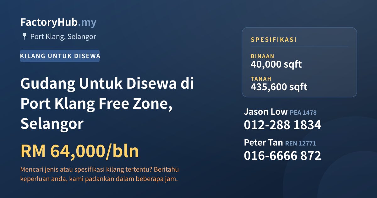 Kilang Untuk Disewa - Gudang Untuk Disewa di Port Klang Free Zone, Selangor - Port Klang, Selangor