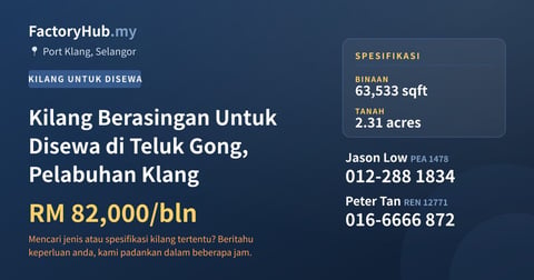 Kilang Untuk Disewa - Kilang Berasingan Untuk Disewa di Teluk Gong, Pelabuhan Klang - Port Klang, Selangor