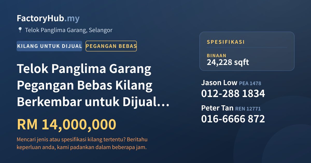 Kilang Untuk Dijual - Telok Panglima Garang Pegangan Bebas Kilang Berkembar untuk Dijual – RM14J 24228kp - Telok Panglima Garang, Selangor