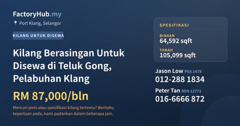 Kilang Untuk Disewa - Kilang Berasingan Untuk Disewa di Teluk Gong, Pelabuhan Klang - Port Klang, Selangor