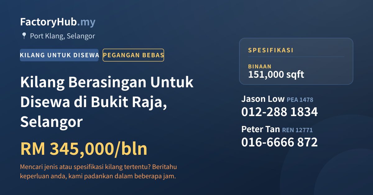 Kilang Untuk Disewa - Kilang Berasingan Untuk Disewa di Bukit Raja, Selangor - Port Klang, Selangor