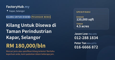 Kilang Untuk Disewa - Kilang Untuk Disewa di Taman Perindustrian Kapar, Selangor - Kapar, Selangor