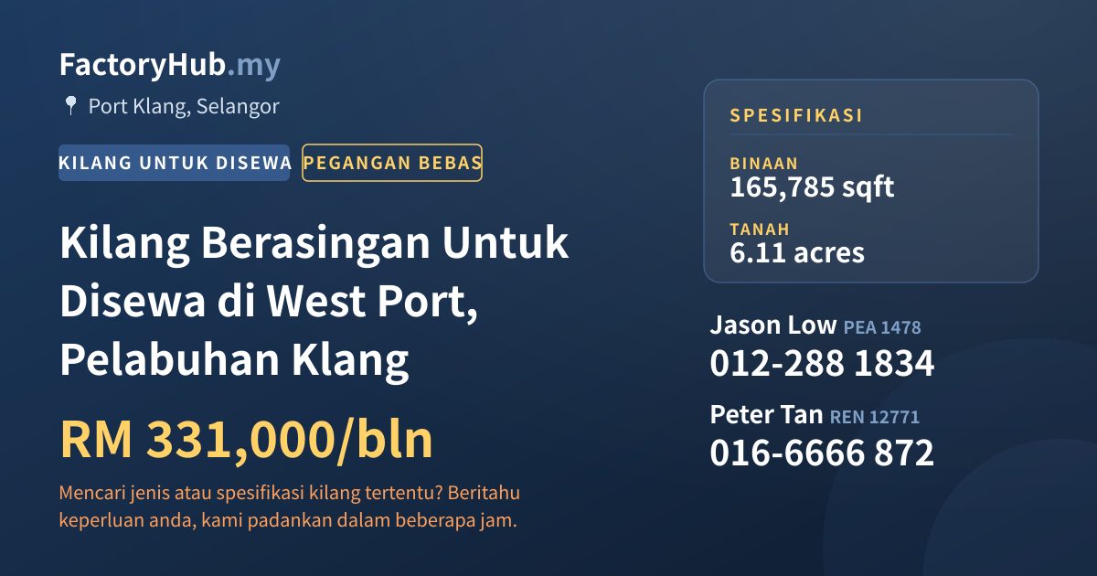 Kilang Untuk Disewa - Kilang Berasingan Untuk Disewa di West Port, Pelabuhan Klang - Port Klang, Selangor