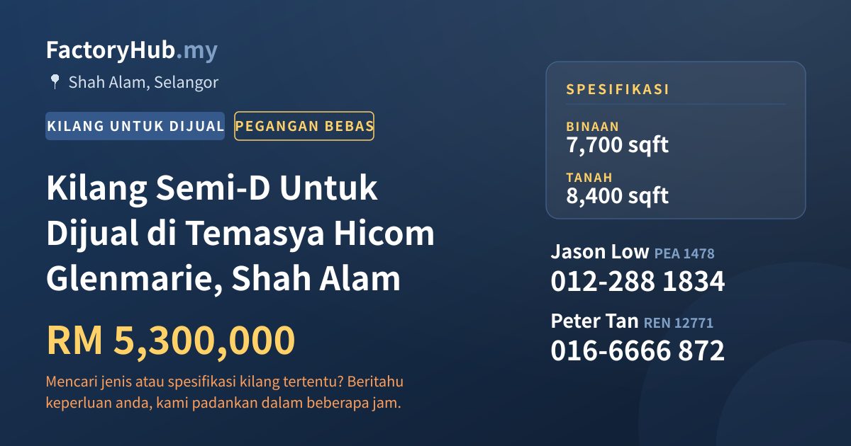 Kilang Untuk Dijual - Kilang Semi-D Untuk Dijual di Temasya Hicom Glenmarie, Shah Alam - Shah Alam, Selangor