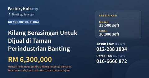 Kilang Untuk Dijual - Kilang Berasingan Untuk Dijual di Taman Perindustrian Banting - Banting, Selangor