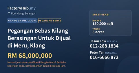 Kilang Untuk Dijual - Pegangan Bebas Kilang Berasingan Untuk Dijual di Meru, Klang - Port Klang, Selangor