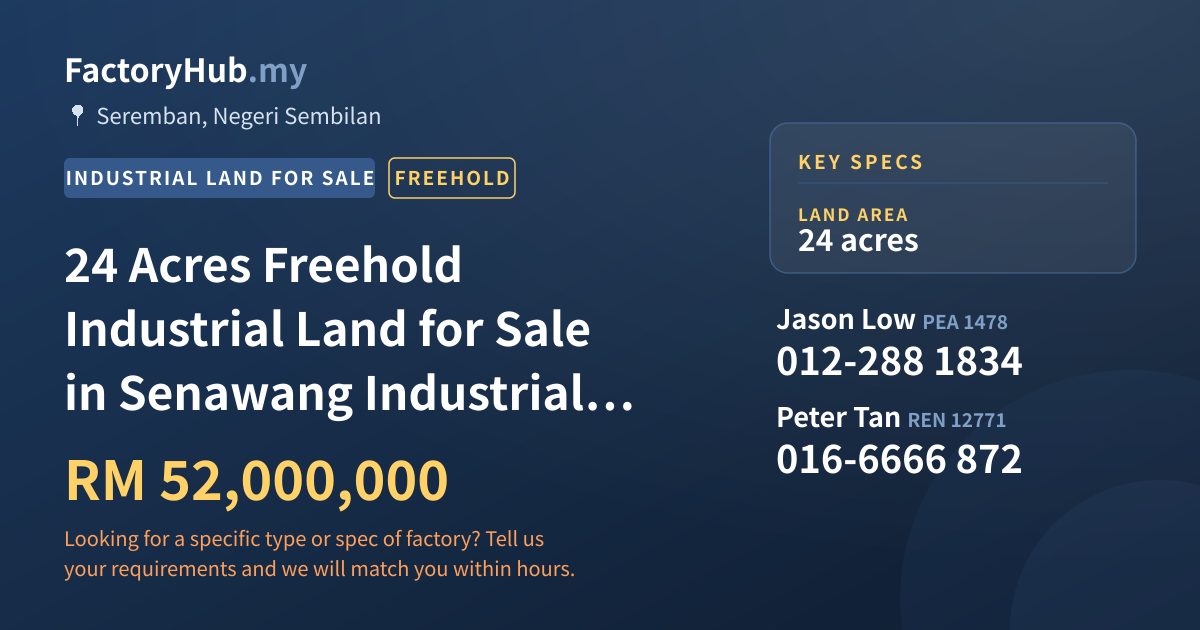 Land For Sale - 24 Acres Freehold Industrial Land for Sale in Senawang Industrial Park - Seremban, Negeri Sembilan