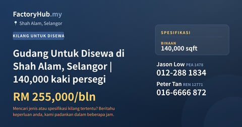 Kilang Untuk Disewa - Gudang Untuk Disewa di Shah Alam, Selangor | 140,000 kaki persegi - Shah Alam, Selangor