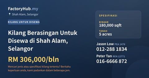 Kilang Untuk Disewa - Kilang Berasingan Untuk Disewa di Shah Alam, Selangor - Shah Alam, Selangor