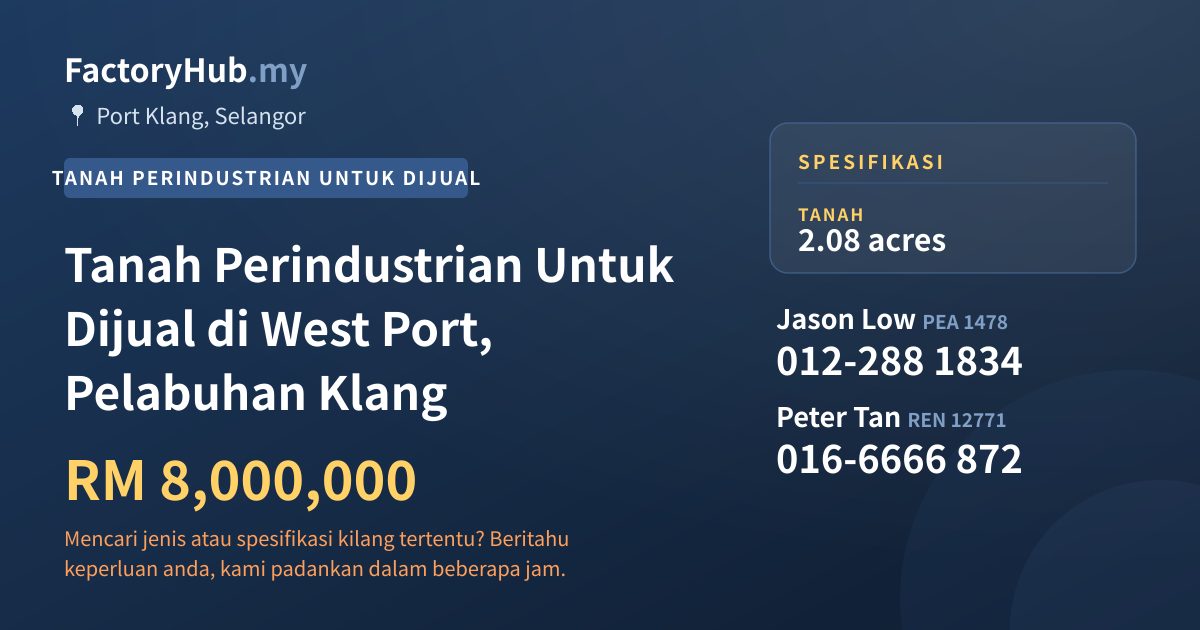 Tanah Untuk Dijual - Tanah Perindustrian Untuk Dijual di West Port, Pelabuhan Klang - Port Klang, Selangor