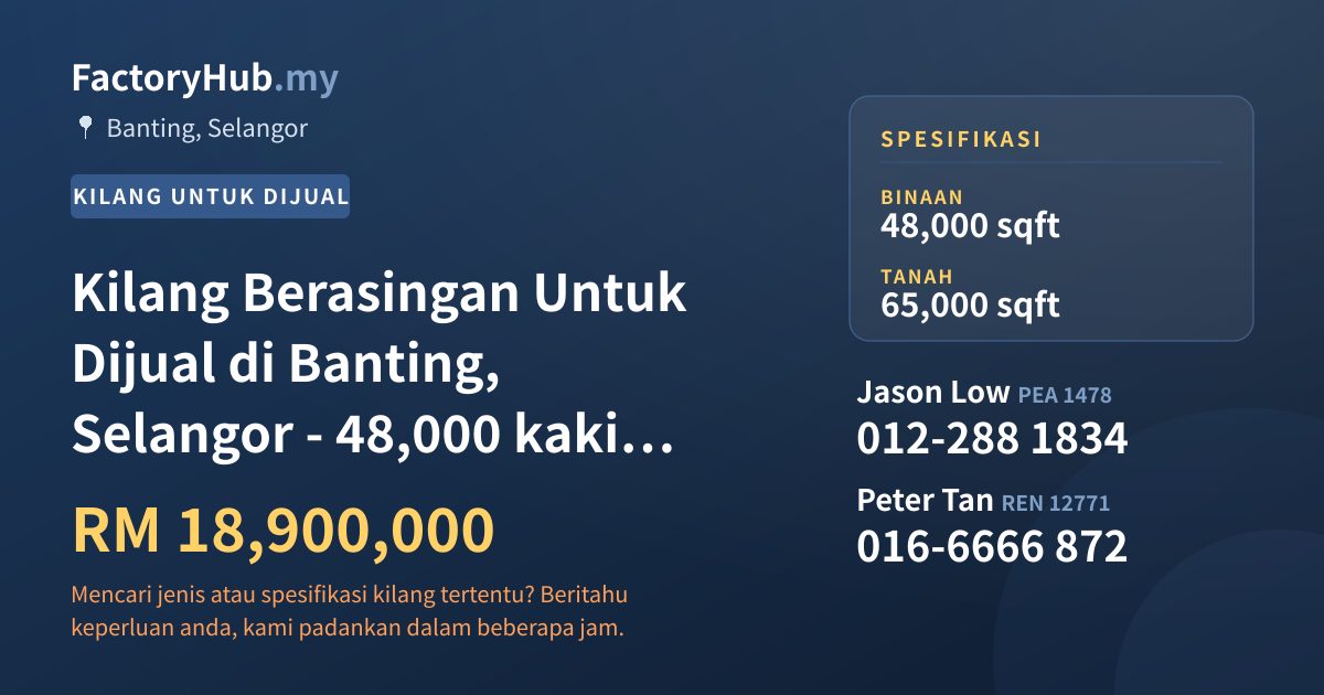 Kilang Untuk Dijual - Kilang Berasingan Untuk Dijual di Banting, Selangor - 48,000 kaki persegi - Banting, Selangor