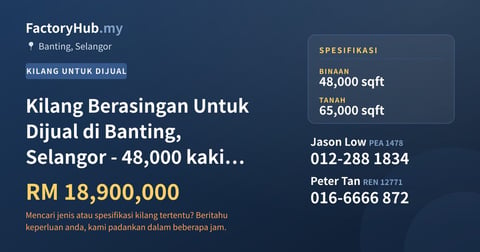 Kilang Untuk Dijual - Kilang Berasingan Untuk Dijual di Banting, Selangor - 48,000 kaki persegi - Banting, Selangor