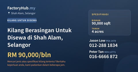 Kilang Untuk Disewa - Kilang Berasingan Untuk Disewa di Shah Alam, Selangor - Shah Alam, Selangor