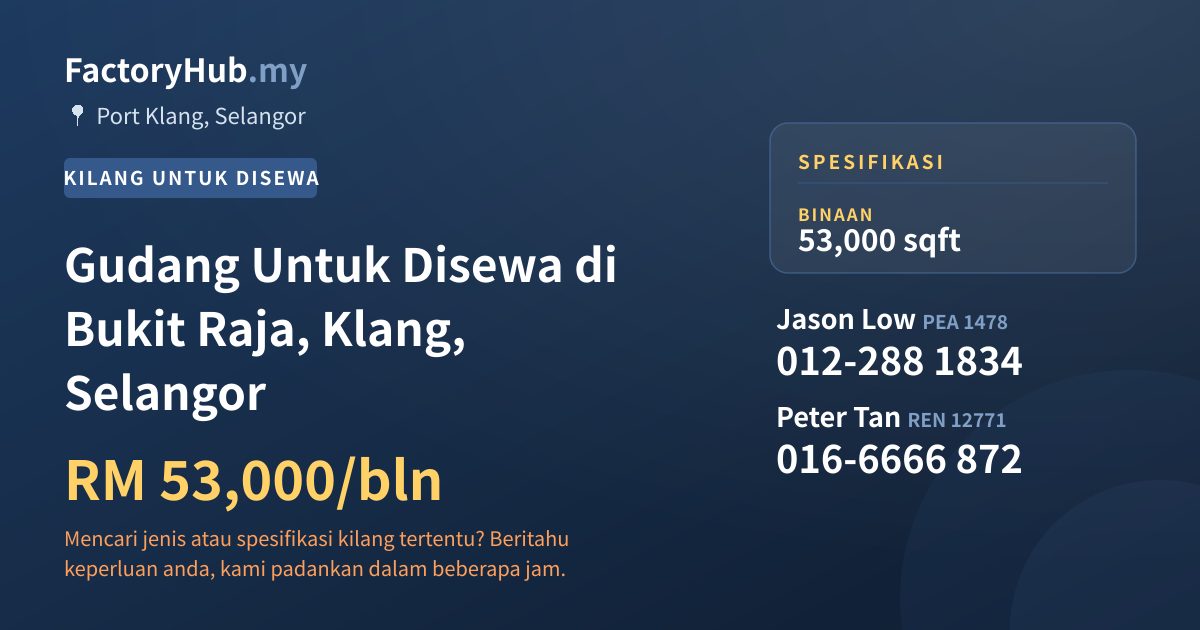 Kilang Untuk Disewa - Gudang Untuk Disewa di Bukit Raja, Klang, Selangor - Port Klang, Selangor