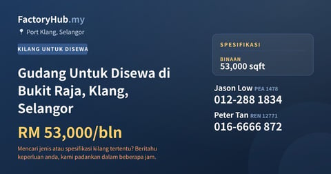 Kilang Untuk Disewa - Gudang Untuk Disewa di Bukit Raja, Klang, Selangor - Port Klang, Selangor