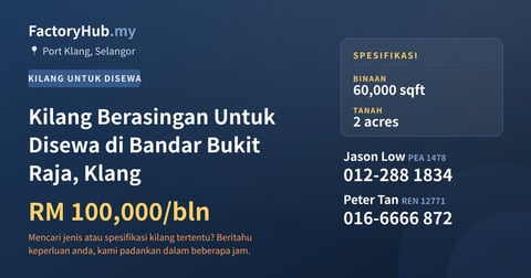 Kilang Untuk Disewa - Kilang Berasingan Untuk Disewa di Bandar Bukit Raja, Klang - Port Klang, Selangor