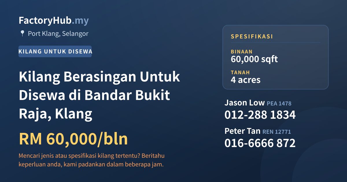 Kilang Untuk Disewa - Kilang Berasingan Untuk Disewa di Bandar Bukit Raja, Klang - Port Klang, Selangor