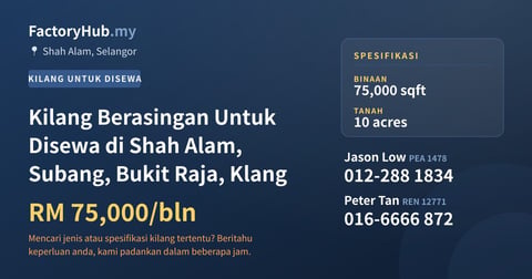 Kilang Untuk Disewa - Kilang Berasingan Untuk Disewa di Shah Alam, Subang, Bukit Raja, Klang - Shah Alam, Selangor
