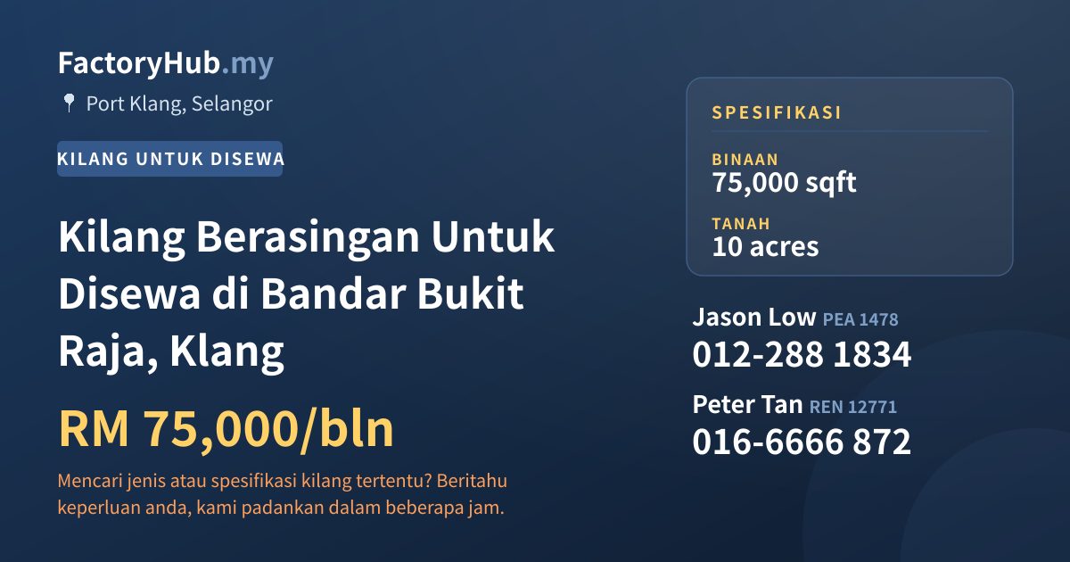 Kilang Untuk Disewa - Kilang Berasingan Untuk Disewa di Bandar Bukit Raja, Klang - Port Klang, Selangor