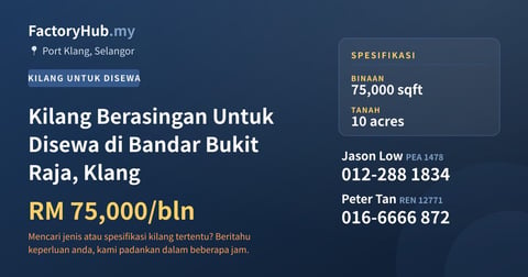 Kilang Untuk Disewa - Kilang Berasingan Untuk Disewa di Bandar Bukit Raja, Klang - Port Klang, Selangor